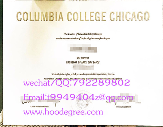 Columbia College Chicago degree certificate芝加哥哥伦比亚学院毕业证书